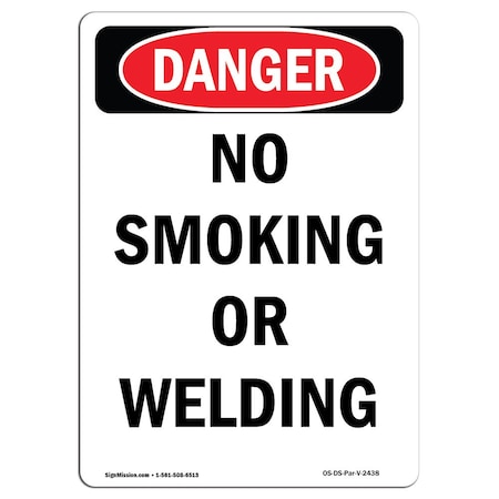 OSHA Danger Sign, No Smoking Or Welding, 7in X 5in Decal